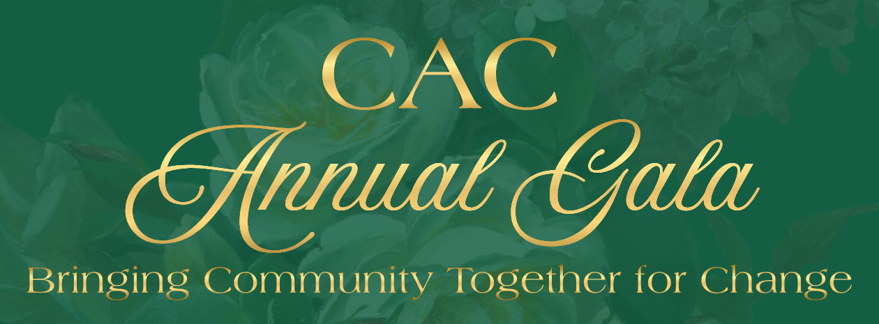 CAC Annual Gala: Bringing Community Together for Change